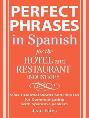 cover image of Perfect Phrases in Spanish for the Hotel and Restaurant Industries